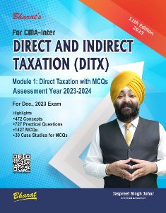  Buy DIRECT AND INDIRECT TAXATION (DITX), Module I : Direct Taxation with MCQs